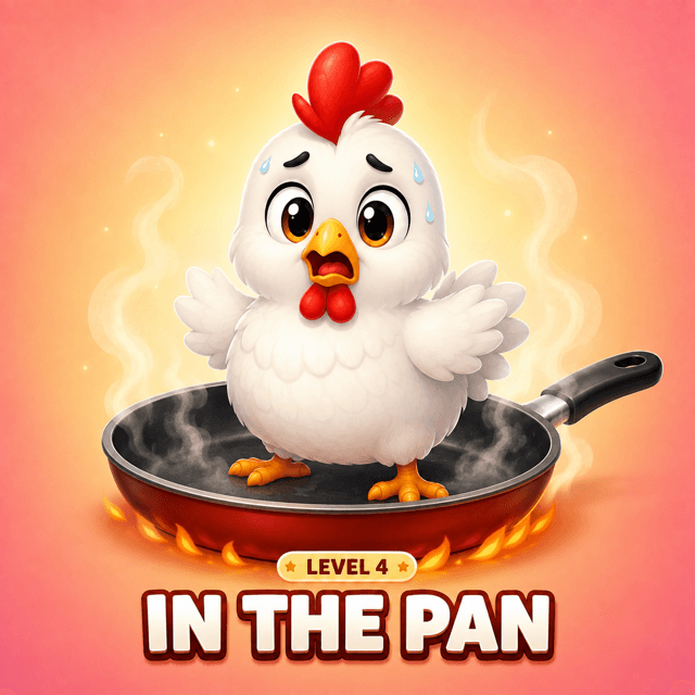 Level 4: In the Pan